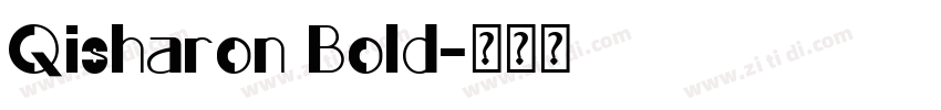 Qisharon Bold字体转换
